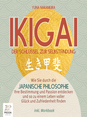 cover image of Ikigai – Der Schlüssel zur Selbstfindung